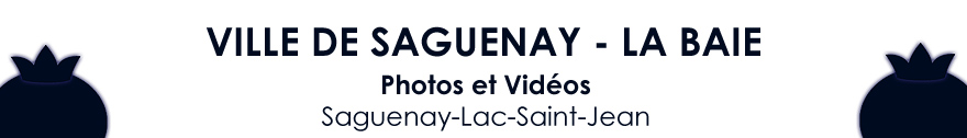 Photos et Vidéos de La Baie - Images Photos et Vidéos de Ville de Saguenay Arrondissement La Baie